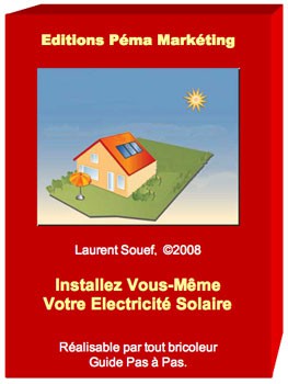 Installez Vous-Même Votre Electricité Solaire 